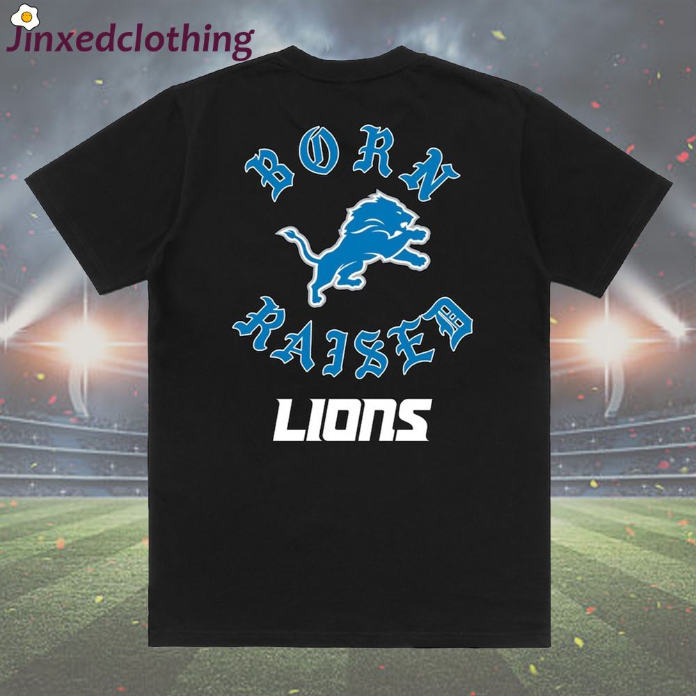 Official Detroit Lions Born X Raised T-shirt 